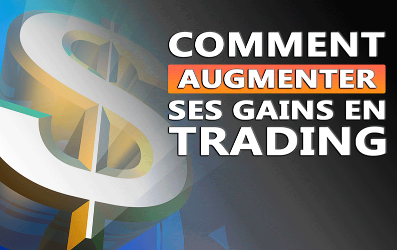 Comment augmenter ses gains en trading Formations au Trading