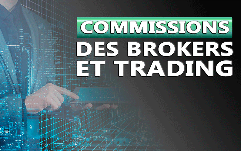 Trading et commissions des brokers