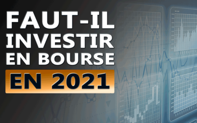 Faut-il investir en bourse en 2021 ?
