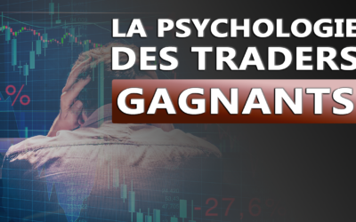La psychologie des traders gagnants