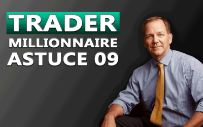 Trader millionnaire Astuce 09
