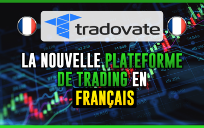 Tradovate nouvelle plateforme de trading en français